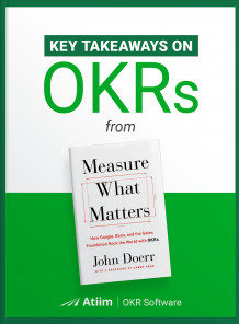 Key Takeaways on OKRs “Measure What Matters” by John Doerr